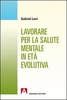 Lavorare per la Salute Mentale in Età Evolutiva