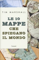 Le 10 Mappe che Spiegano il Mondo