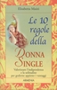 Le 10 Regole della Donna Single