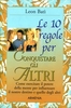 Le 10 regole per Conquistare gli Altri