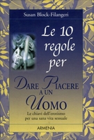 Le 10 Regole per Dare Piacere a un Uomo