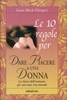 Le 10 Regole per Dare Piacere a Una Donna