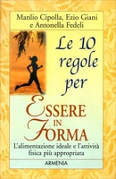 Le 10 Regole per Essere in Forma