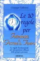 Le 10 Regole per Imparare a Gestire il Tempo