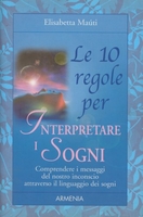 Le 10 Regole per Interpretare i Sogni