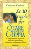 Le 10 Regole per Stare Bene in Coppia