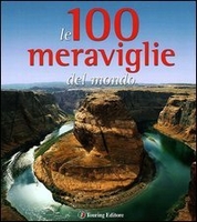 Le 100 Meraviglie del Mondo