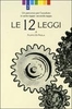 Le 12 Leggi - Seconda Tappa