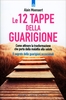 Le 12 Tappe della Guarigione