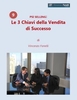 Le 3 Chiavi della Vendita di Successo (Audiocorso Mp3)