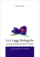 Le 5 Leggi biologiche e la Nuova Medicina del Dr. Hamer