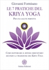 Le 7 Pratiche del Kriya Yoga per una Salute Perfetta