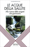 Le Acque della Salute - Alla ricerca delle sorgenti che guariscono