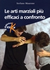 Le Arti Marziali più Efficaci a Confronto