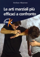 Le Arti Marziali più Efficaci a Confronto