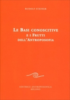 Le Basi Conoscitive e i Frutti dell
