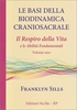 Le Basi della Biodinamica Craniosacrale - Volume 1