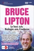 Le Basi della Biologia delle Credenze - Seminario in DVD