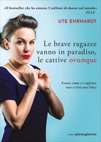 Le Brave Ragazze Vanno in Paradiso le Cattive Dappertutto