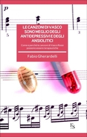 Le Canzoni di Vasco Sono Meglio degli Antidepressivi e degli Ansiolitici