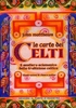 Le Carte dei Celti - Libro con Carte