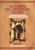 Le Carte del Sentiero Sacro (Libro + 44 carte a colori)