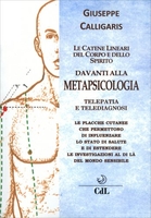 Le Catene Lineari del Corpo e dello Spirito Davanti alla Metapsicologia