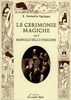 Le Cerimonie Magiche con il Manuale dello Stregone