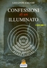 Le Confessioni di un Illuminato - Vol. 5