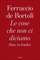 Le Cose che Non ci Diciamo