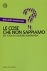 Le Cose che non Sappiamo