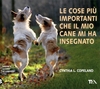 Le Cose più Importanti che il Mio Cane Mi Ha Insegnato