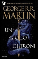 Le Cronache del Ghiaccio e del Fuoco - Vol. 1