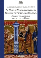 Le Cure di Santa Ildegarda di Bingen e di Trotula da Salerno