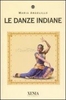 Le Danze Indiane