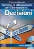 Le Decisioni - Tecniche di Rilassamento per il Benessere - Cd Audio