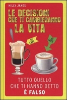 Le Decisioni che Ti Cambieranno la Vita