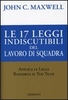 Le Diciassette Leggi Indiscutibili del Lavoro di Squadra