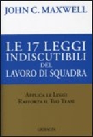 Le Diciassette Leggi Indiscutibili del Lavoro di Squadra
