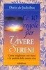 Le Dieci Regole per Vivere Sereni