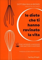 Le Diete che ti hanno rovinato la vita