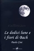 Le Dodici Lune e i Fiori di Bach