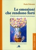 Le Emozioni che Rendono Forti