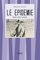 Le Epidemie: Storia,  Mito e Scienza