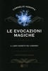 Le Evocazioni Magiche