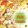 Le Fate ci Insegnano... il Coraggio Edizione 2018