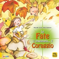 Le Fate ci Insegnano... il Coraggio Edizione 2018