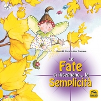 Le Fate ci Insegnano... la Semplicità Edizione 2018