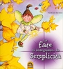 Le Fate ci Insegnano... la Semplicità Vecchia Edizione 2011