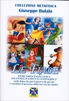 Le Fiabe - Percorsi Iniziatici ed Insegnamenti Esoterici